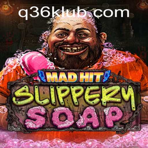 Exploring the Exciting World of MadHitSlipperySoap and the Intriguing Role of Q36